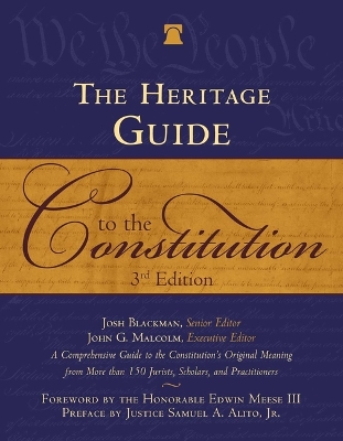 Heritage Guide to the Constitution: Fully Revised Third Edition