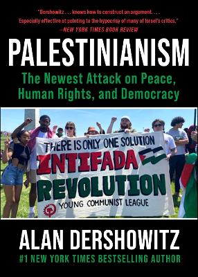 Palestinianism: The Newest Attack on Peace, Human Rights, and Democracy