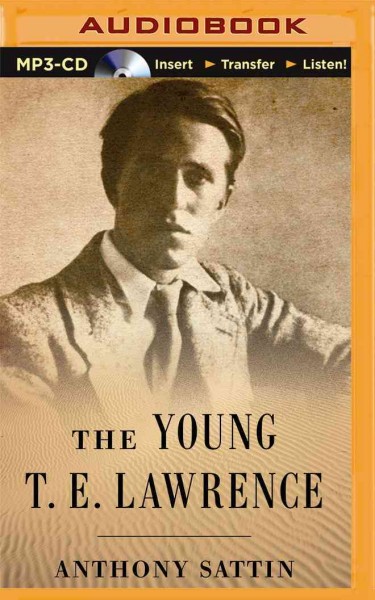Young T. E. Lawrence Unabridged