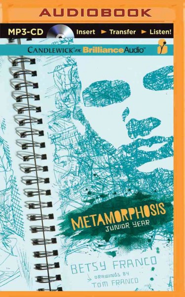 Metamorphosis: Junior Year Unabridged
