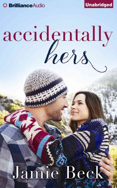 Accidentally Hers Unabridged