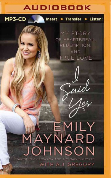 I Said Yes: My Story of Heartbreak, Redemption, and True Love Unabridged