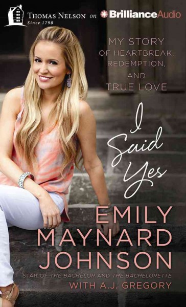 I Said Yes: My Story of Heartbreak, Redemption, and True Love Library ed.