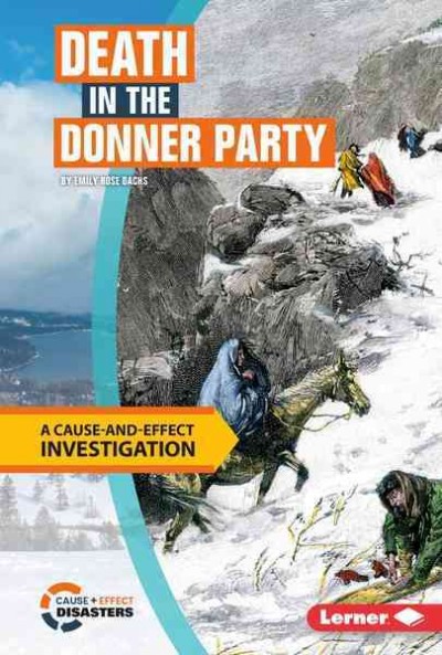 Death in the Donner Party: A Cause-and-Effect Investigation