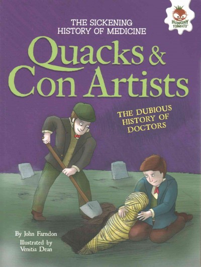 Quacks and Con Artists: The Dubious History of Doctors