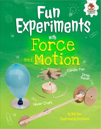 Fun Experiments with Forces and Motion: Hovercrafts, Rockets, and More