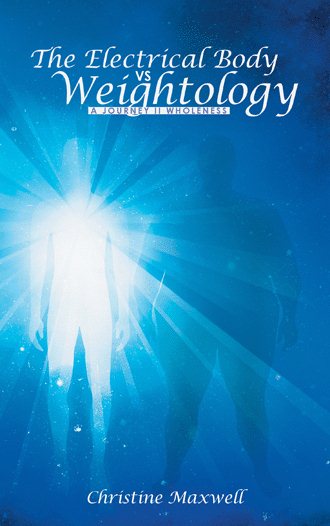 Electrical Body vs Weightology: A Journey II Wholeness
