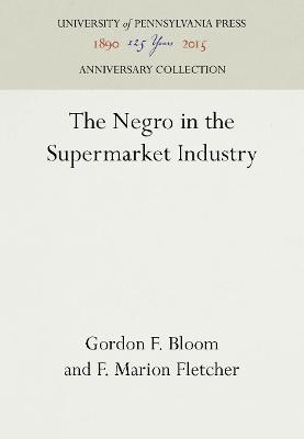 Negro in the Supermarket Industry