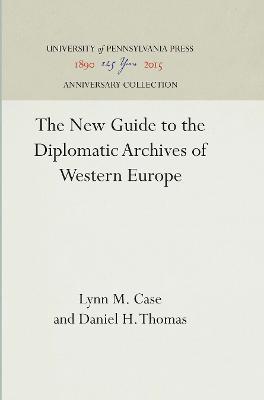 New Guide to the Diplomatic Archives of Western Europe
