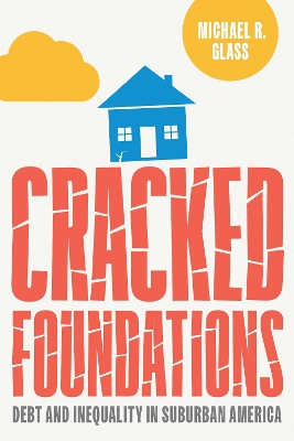 Cracked Foundations: Debt and Inequality in Suburban America
