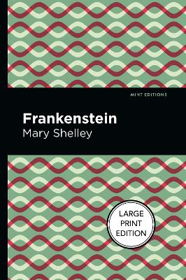 Frankenstein Large type / large print edition