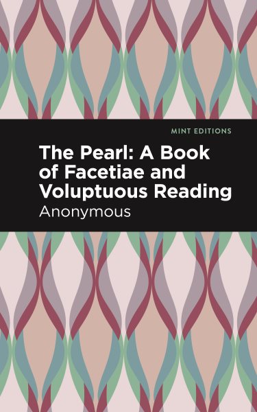 Pearl: A Book of Facetiae and Voluptuous Reading