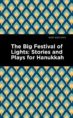 Big Festival of Lights: Stories and Plays for Hanukkah
