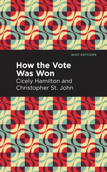 How the Vote Was Won: A Play in One Act