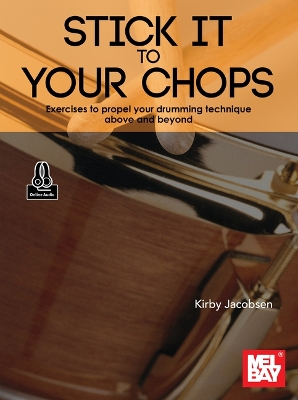Stick It to Your Chops Exercises to propel your drumming technique above and beyond