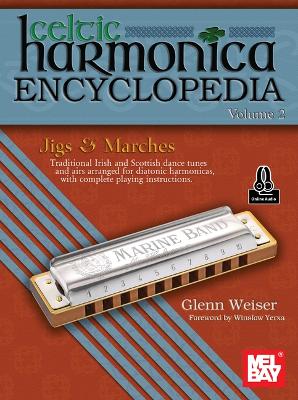 Celtic Harmonica Encyclopedia Volume 2 Jigs and Marches