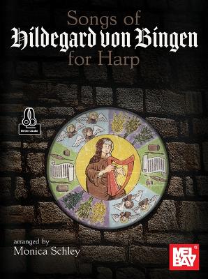Songs of Hildegard Von Bingen for Harp