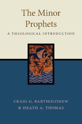 Minor Prophets: A Theological Introduction