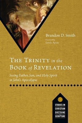 Trinity in the Book of Revelation: Seeing Father, Son, and Holy Spirit in John's Apocalypse