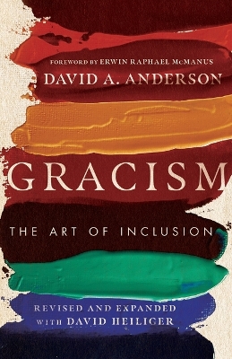 Gracism: The Art of Inclusion Revised, Revised and Expanded Edition