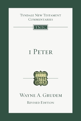 1 Peter: An Introduction and Commentary Revised, Revised Edition, Volume 17