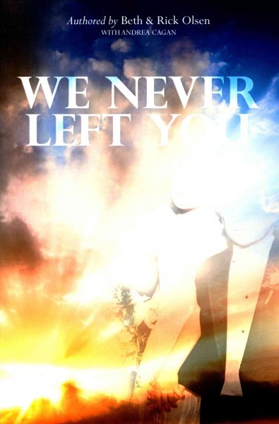 We Never Left You