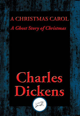 Christmas Carol: A Ghost Story of Christmas
