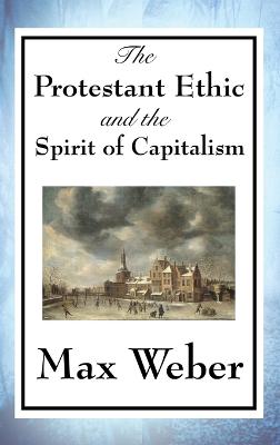 Protestant Ethic and the Spirit of Capitalism