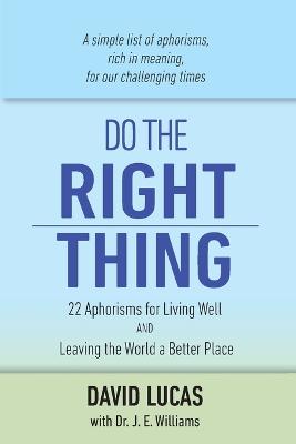 Do the Right Thing