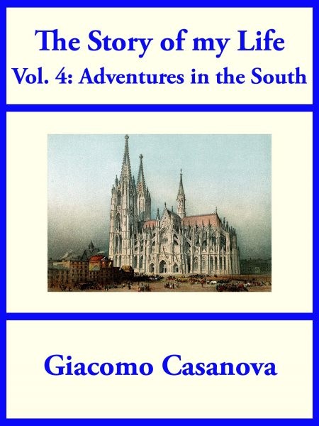 Story of My Life Volume 4: Adventures in the South