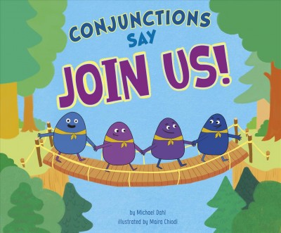 Word Adventures Parts of Speech Conjunctions Say Join Us