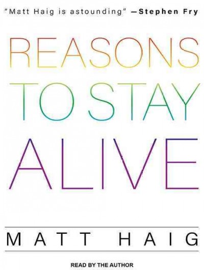 Reasons to Stay Alive Unabridged edition