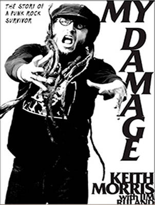 My Damage: The Story of a Punk Rock Survivor Unabridged edition