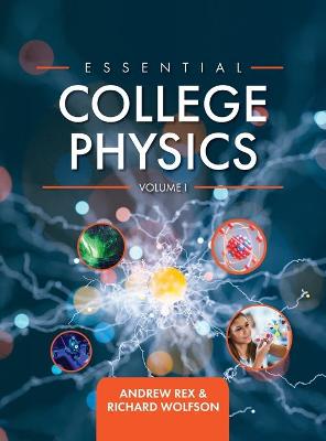 Essential College Physics Volume I Annotated edition