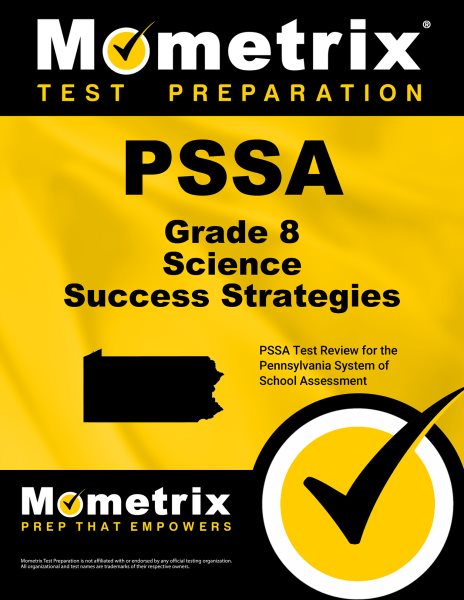 Pssa Grade 8 Science Success Strategies Study Guide: Pssa Test Review for the Pennsylvania System of School Assessment