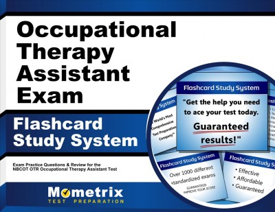 Occupational Therapy Assistant Exam Flashcard Study System: Ota Exam Practice Questions & Review for the Nbcot Cota Certified  Occupational Therapy Assistant Test