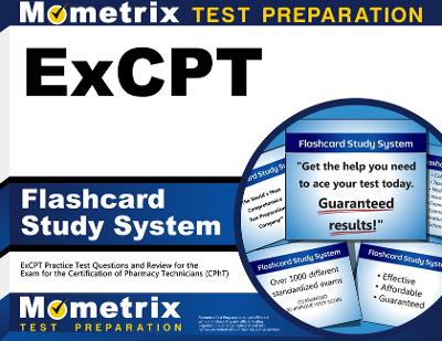Excpt Flashcard Study System: Excpt Practice Test Questions and Review for the Exam for the Certification  of Pharmacy Technicians (Cpht)
