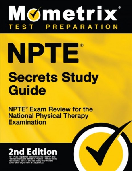 Npte Secrets Study Guide - Npte Exam Review for the National Physical  Therapy Examination: [ 2nd Edition]