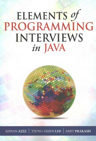 Elements of Programming Interviews in Java: The Insiders' Guide