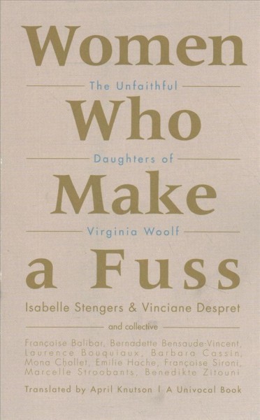 Women Who Make a Fuss: The Unfaithful Daughters of Virginia Woolf