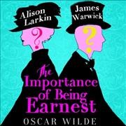 Importance of Being Earnest: A Trivial Comedy for Serious People Adapted ed.