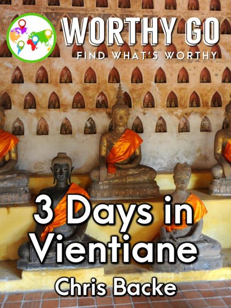 3 Days in Vientiane