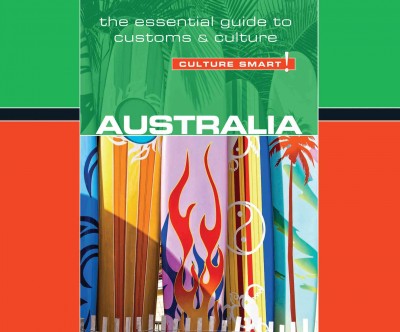 Australia - Culture Smart! Unabridged edition