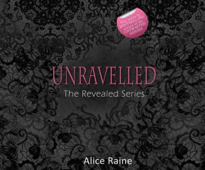 Unravelled Unabridged edition