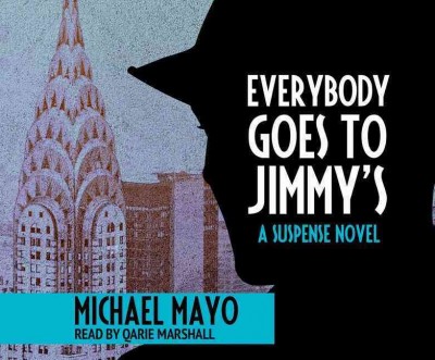 Everybody Goes to Jimmy's: A Suspense Novel Unabridged edition
