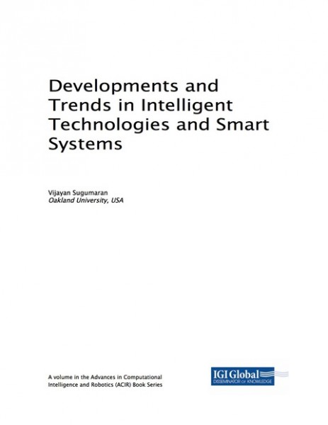 Developments and Trends in Intelligent Technologies and Smart Systems