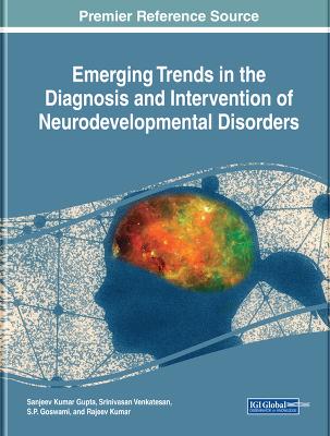 Emerging Trends in the Diagnosis and Intervention of Neurodevelopmental  Disorders