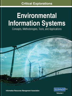 Environmental Information Systems: Concepts, Methodologies, Tools, and Applications 3 Volume Set