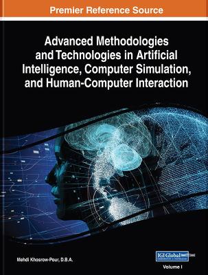 Advanced Methodologies and Technologies in Artificial Intelligence, Computer  Simulation, and Human-Computer Interaction 2 Volume Set