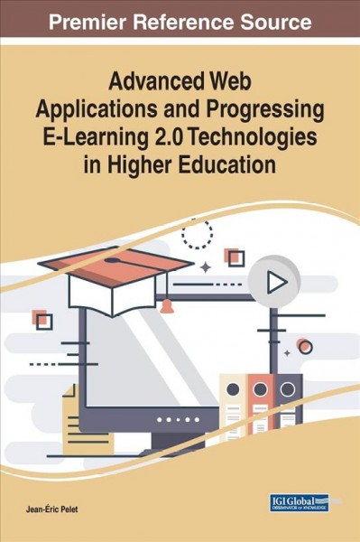 Advanced Web Applications and Progressing E-Learning 2.0 Technologies in  Higher Education